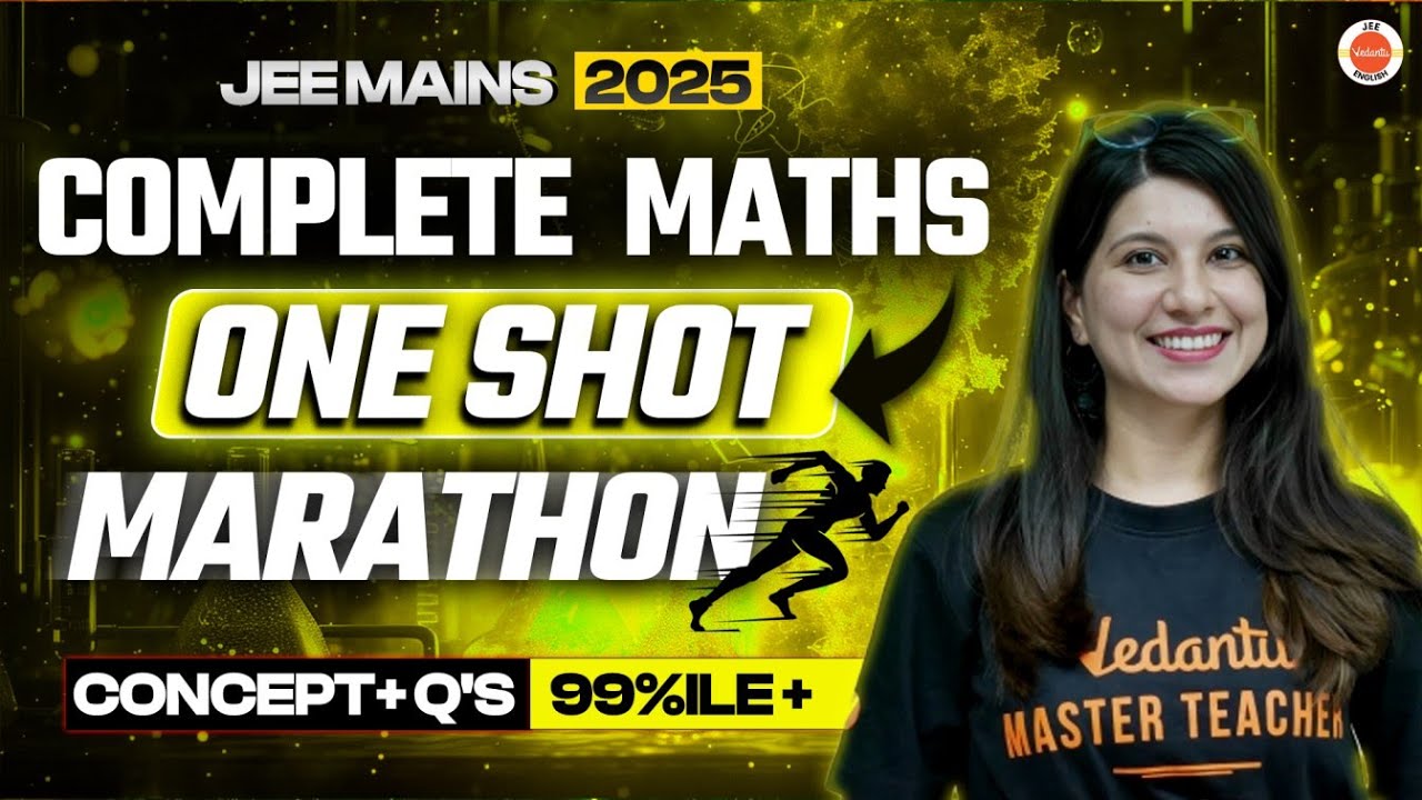 Complete Maths| One Shot | Marathon for 99%ile | JEE 2025 | Namrata Ma'am