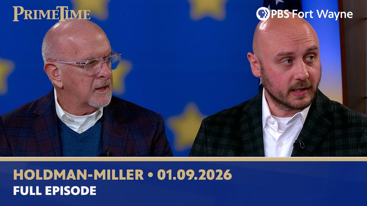Indiana Legislative Update | Sen. Travis Holdman and Rep. Kyle Miller | PrimeTime on PBS Fort Wayne