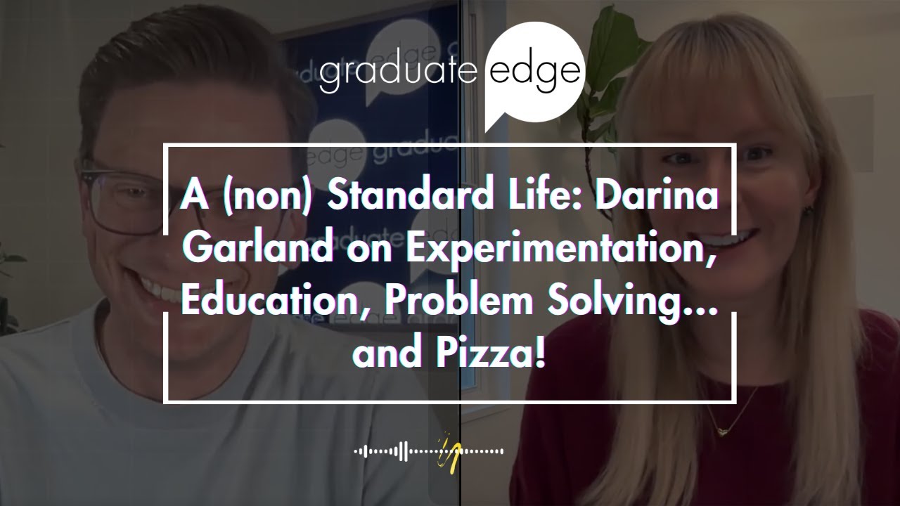 A (non) Standard Life: Darina Garland on Experimentation, Education, Problem Solving... and Pizza!