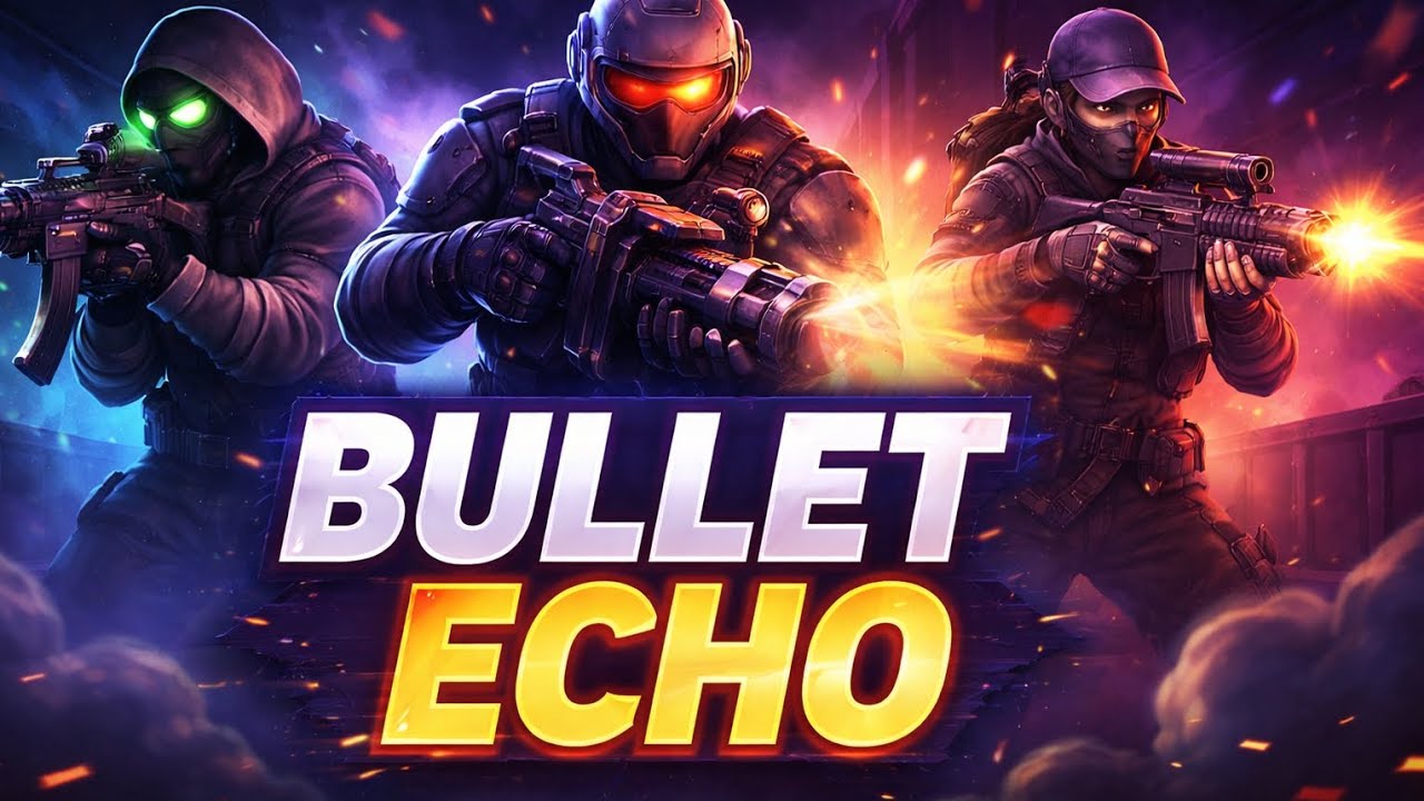 PRIMER JUEGO DE ESTE CANAL: Bullet Echo 