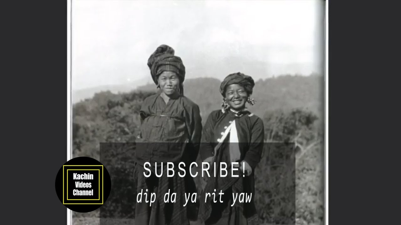 Kachin Video: Htinggaw Mying A Ginru Ginsa Lam (Myanmar)