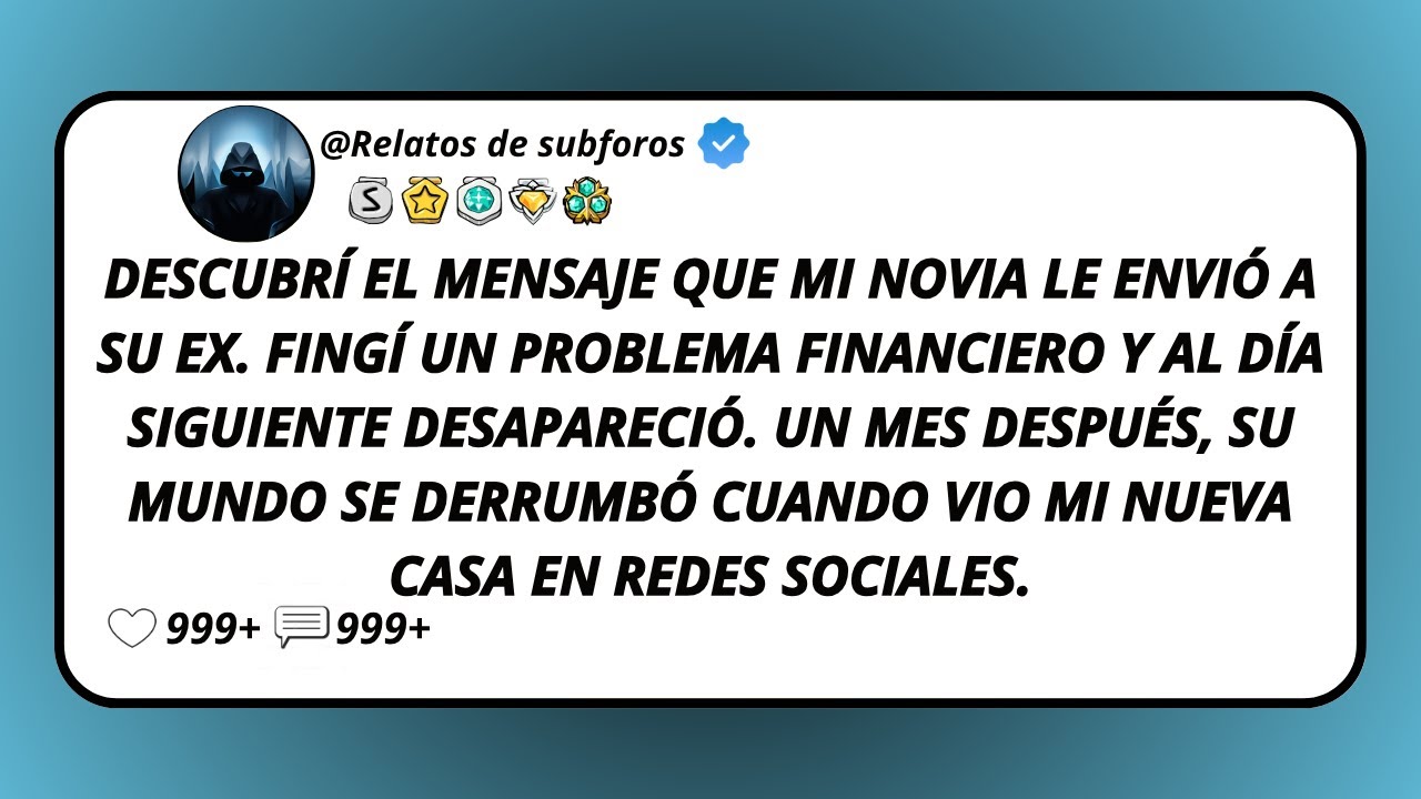 Descubrí El Mensaje Que Mi Novia Le Envió A Su Ex. Fingí Un Problema Financiero Y Al Día...