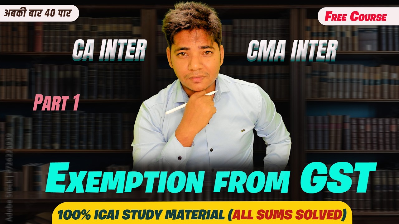 GST Exemptions Class 5.1 | Government & Educational Services | CA/CMA Inter May/Nov 26