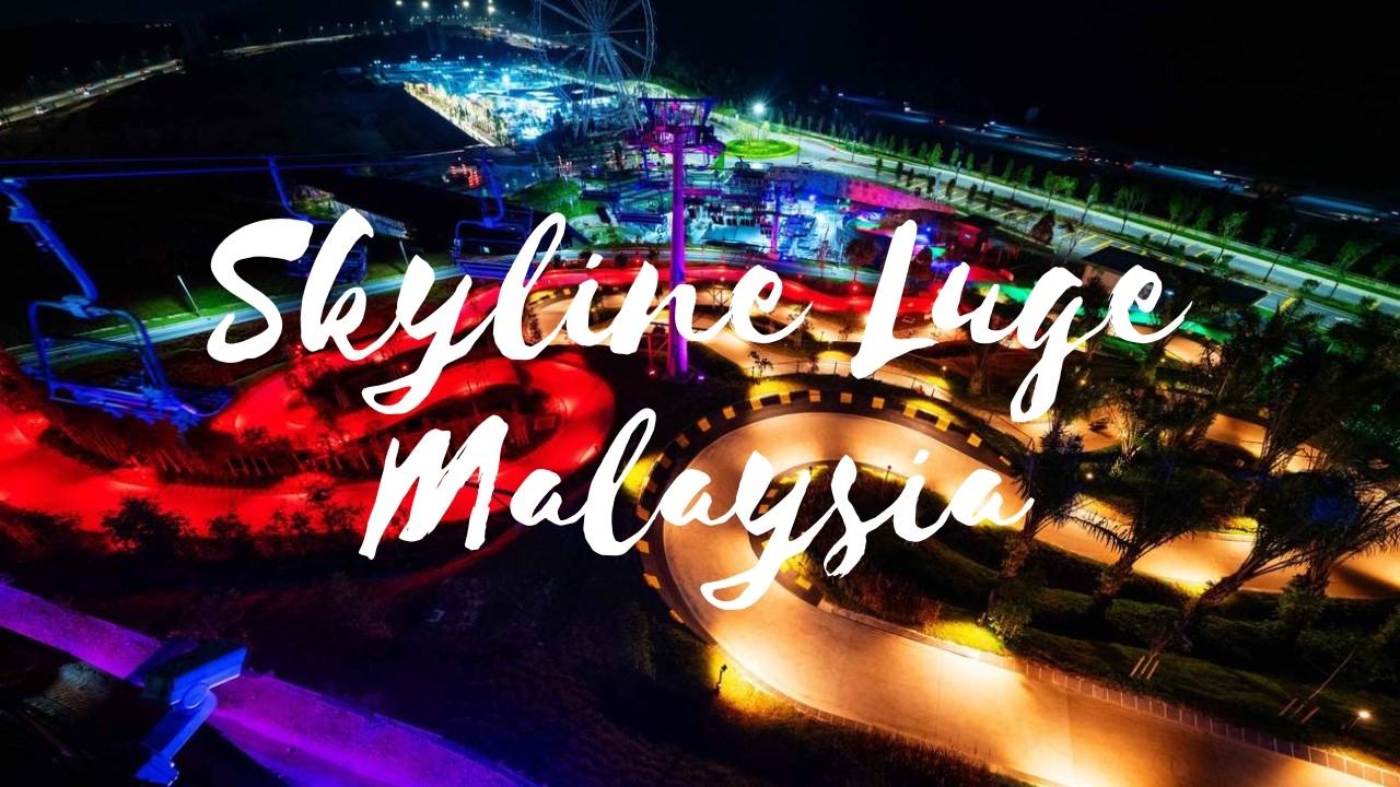 Malaysia Skyline Luge