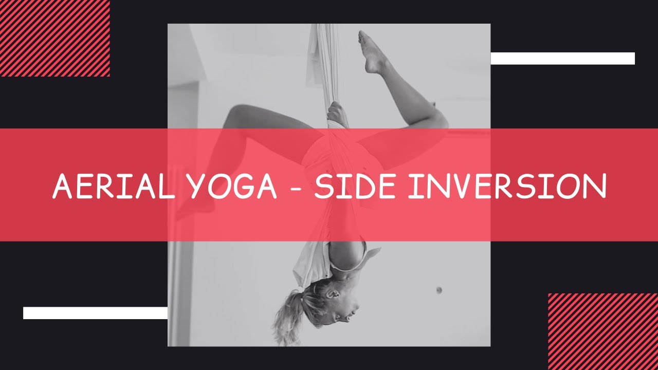 Aerial Yoga Tutorial for Beginners - Side Inversion