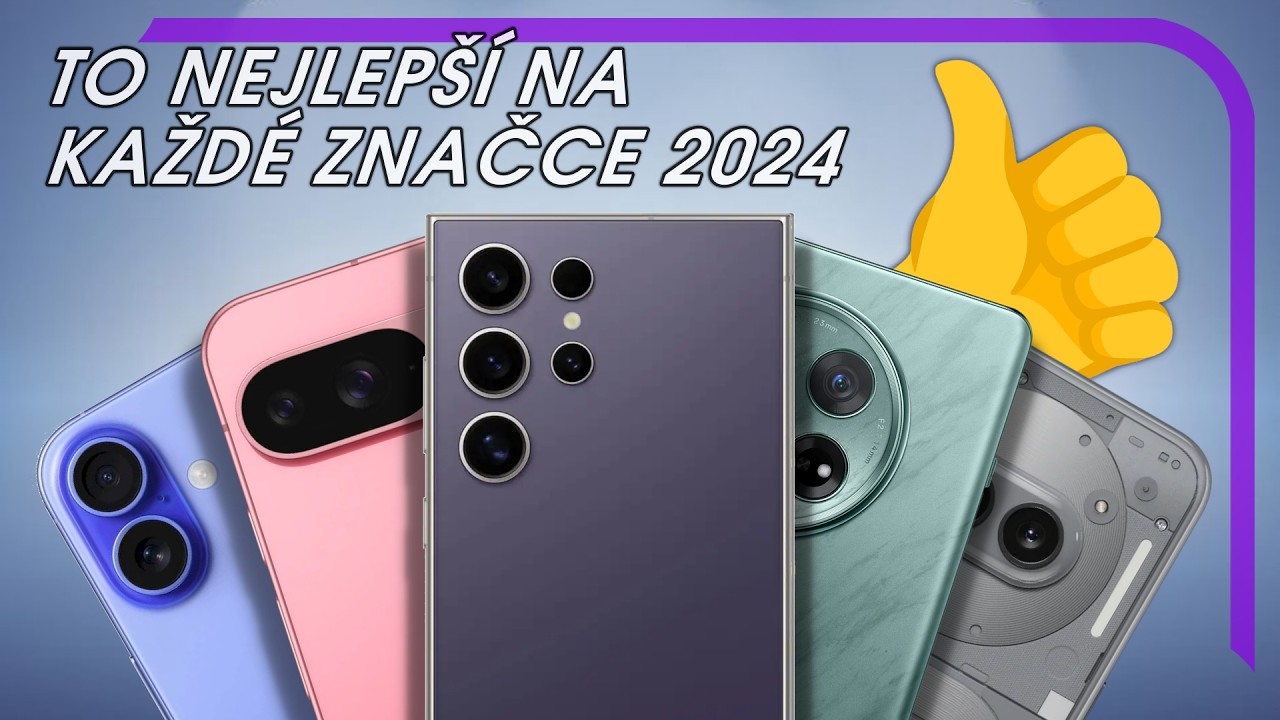 To NEJLEPŠÍ na každé značce telefonů (skoro) po roce 2024