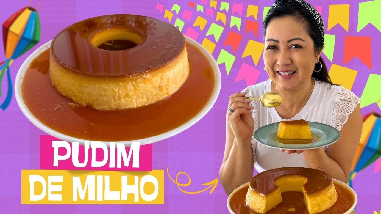 MILHO DE LATINHA – ESSA RECEITA VAI TE SURPREENDER! PUDIM CAIPIRA DE MILHO CREMOSO – Dika da Naka