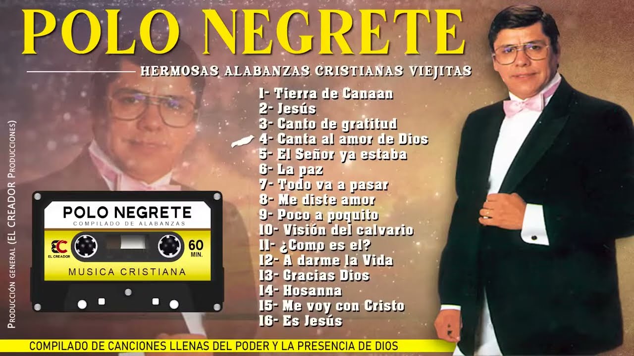 POLO NEGRETE | Selección de Alabanzas