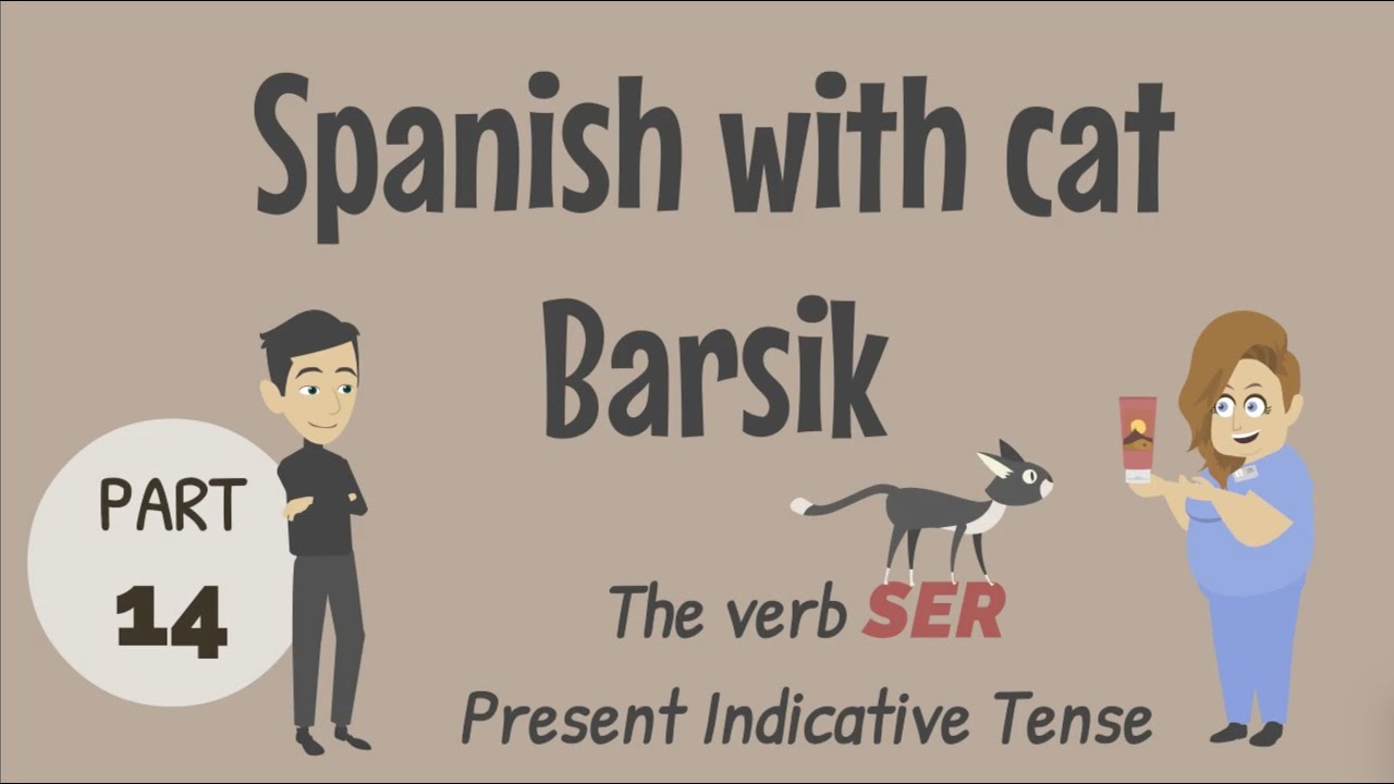 Spanish Verb SER &mdash; Conjugation, Uses & Examples | Learn Spanish with Cat Barsik Ep. 14