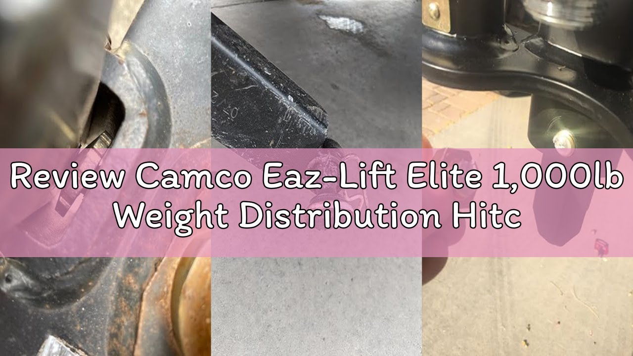 Review Camco Eaz-Lift Elite 1,000lb Weight Distribution Hitch Kit with Manually Adjusted Sway Contro