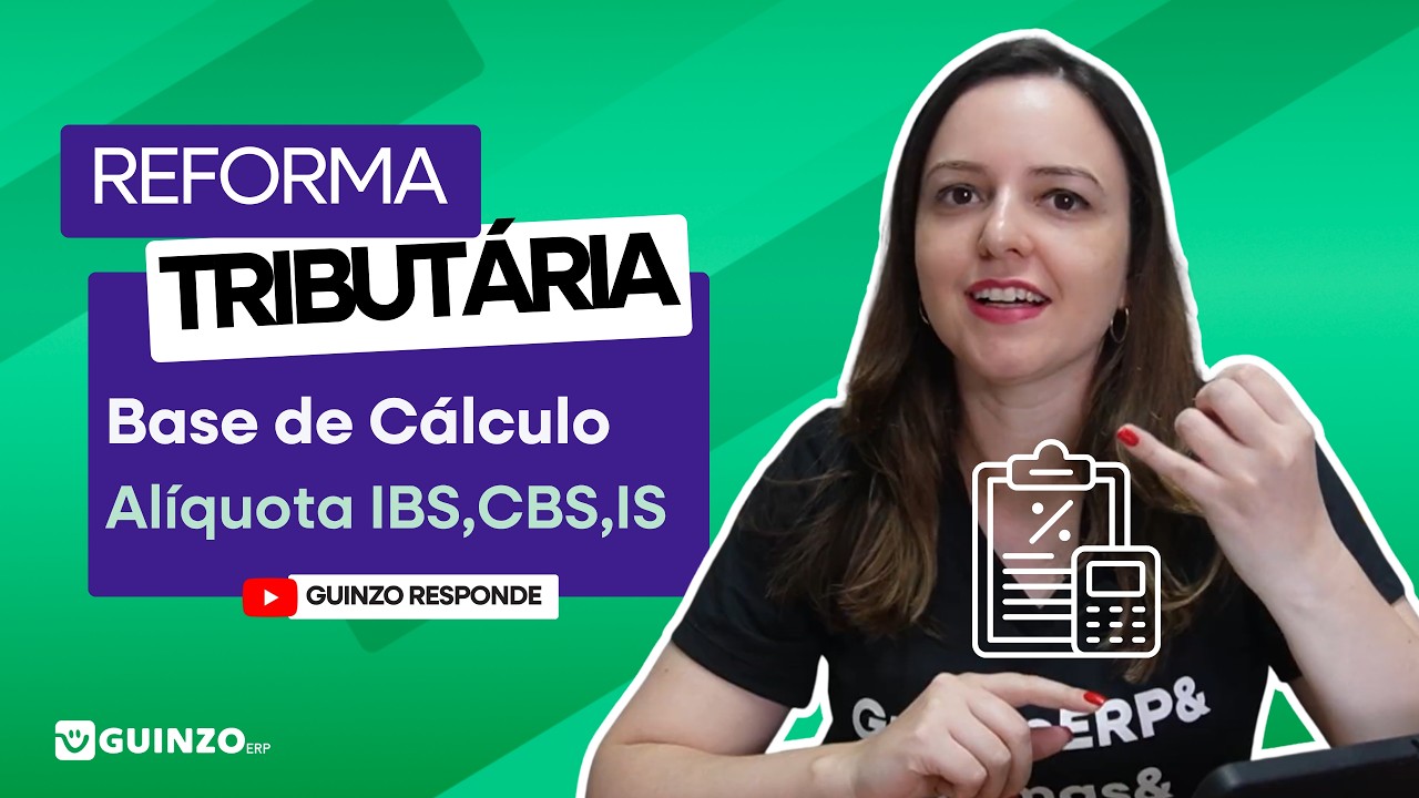 Base de Cálculo e Alíquota IBS,CBS,IS na Reforma Tributária? 🤔| Guinzo Responde #06