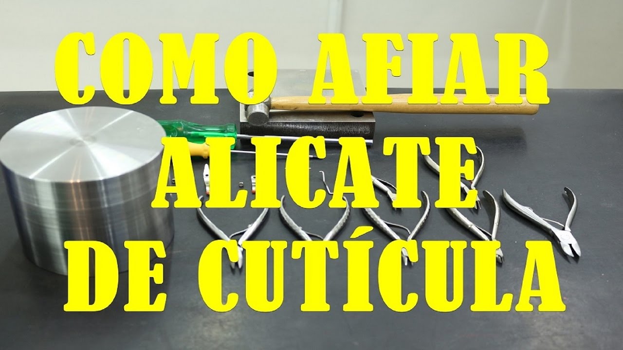 COMO AFIAR ALICATE DE CUTÍCULA/ QUAL A PARTE MAIS IMPORTANTE? PARTE 2 DE 5