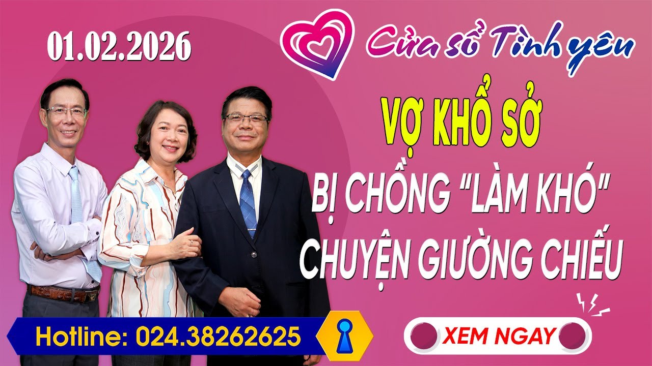 Nghe Cửa Sổ Tình Yêu Ngày 01/02/2026 | Tư Vấn Chuyên Thầm Kín | Đinh Đoàn, Hoàng Thúy Hải, Thành Văn