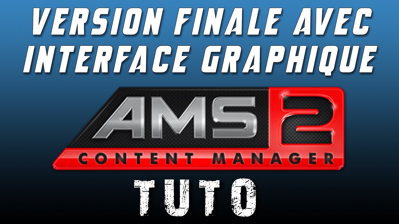 AMS2 TUTO CONTENT MANAGER FINAL EDITION