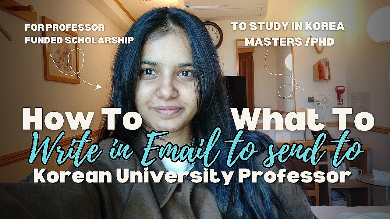 How to email Korean professor for Professor Funded scholarship 🇮🇳🇰🇷 #studyinkorea  #gksscholarship