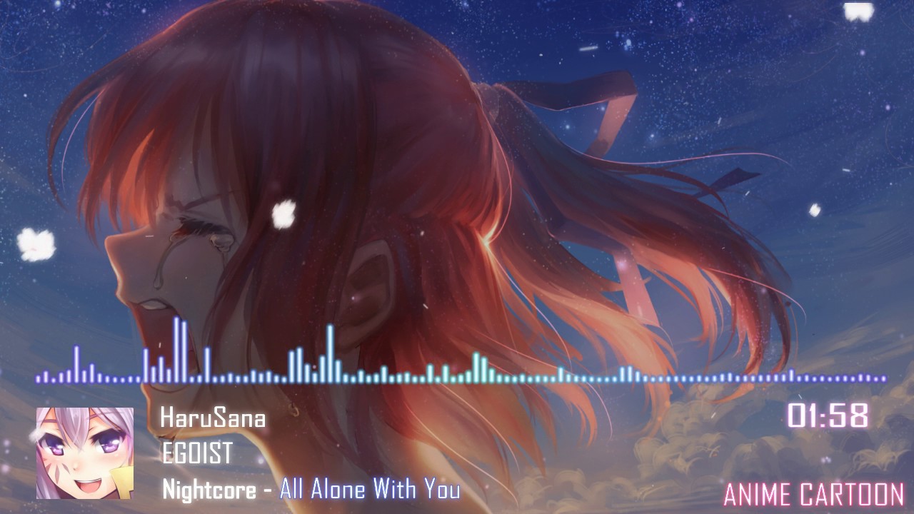 Nightcore - All Alone With You [ EGOIST  ]