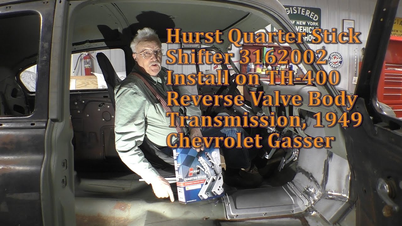 Hurst Quarter Stick Shifter 3162002 Install on TH400 Transmission 1949 Chevrolet Gasser
