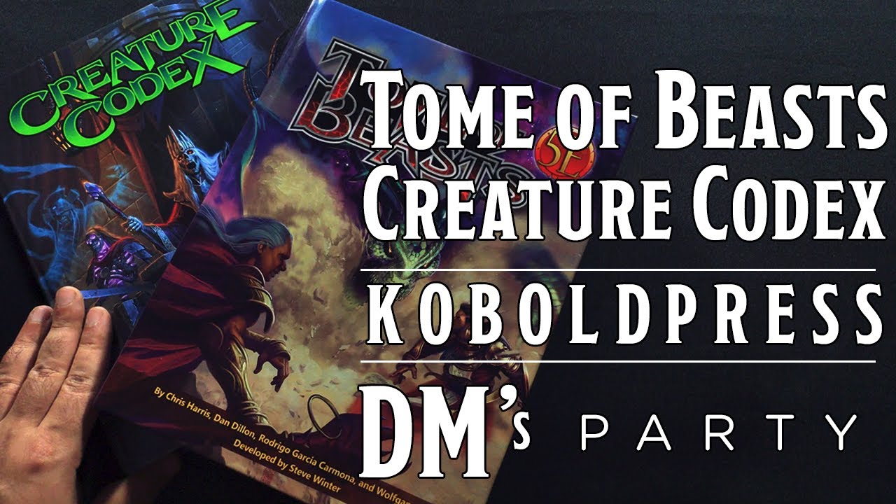 Tome of Beasts + Creature Codex