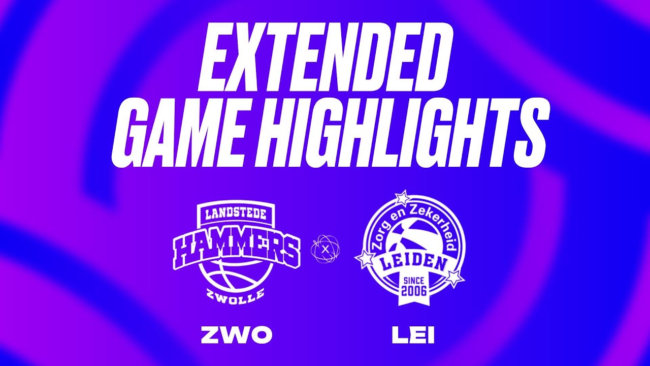 Landstede Hammers vs. Zorg en Zekerheid Leiden Extended Game Highlights