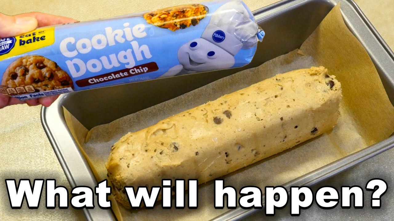 If you bake Pillsbury Cookie Dough in a bread pan..
