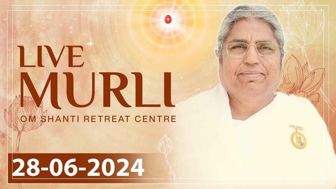 Live Murli 28-06-2024 by BK Asha Didi from Om Shanti Retreat Centre, Delhi-NCR