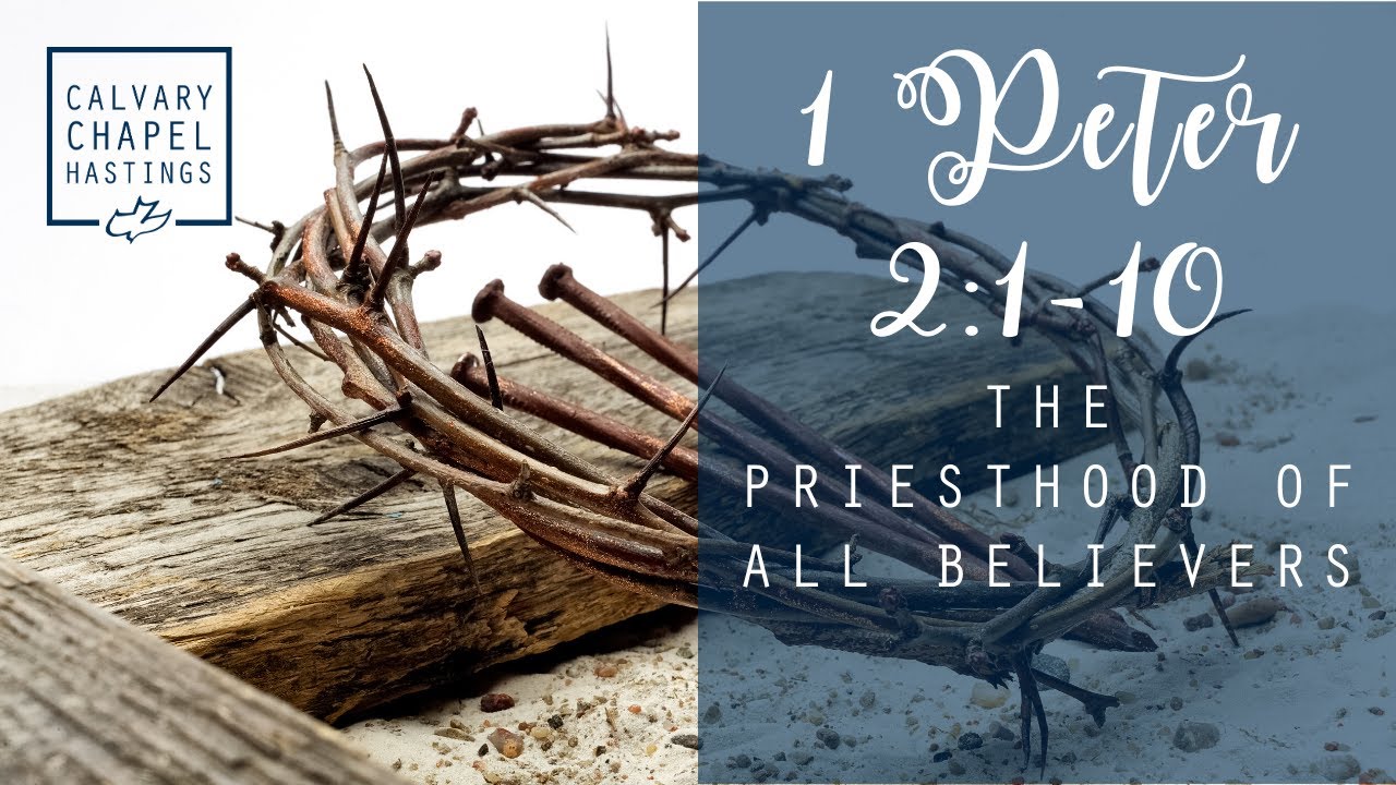 1 Peter 2:1-10 | The Priesthood Of All Believers | Doug Keen