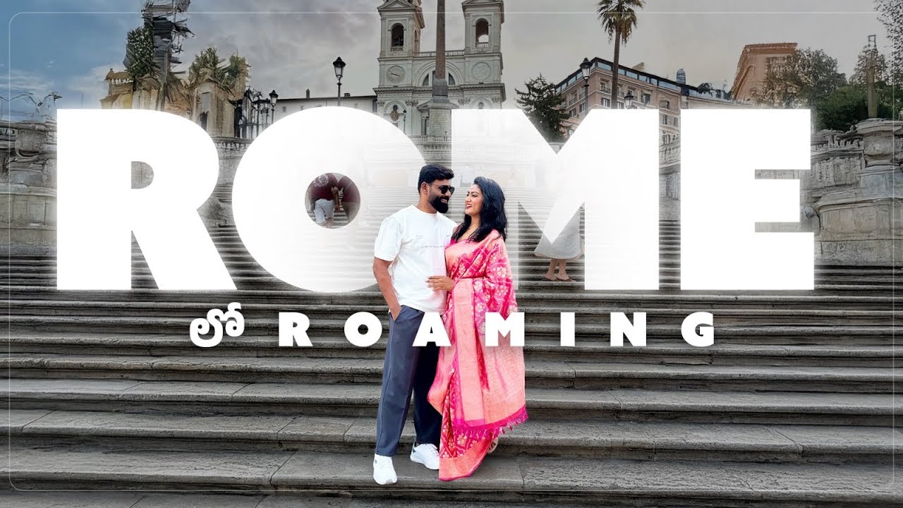 రోమ్ లో Rome-ing || Tension || Drama || Happiness || Ashtrixx