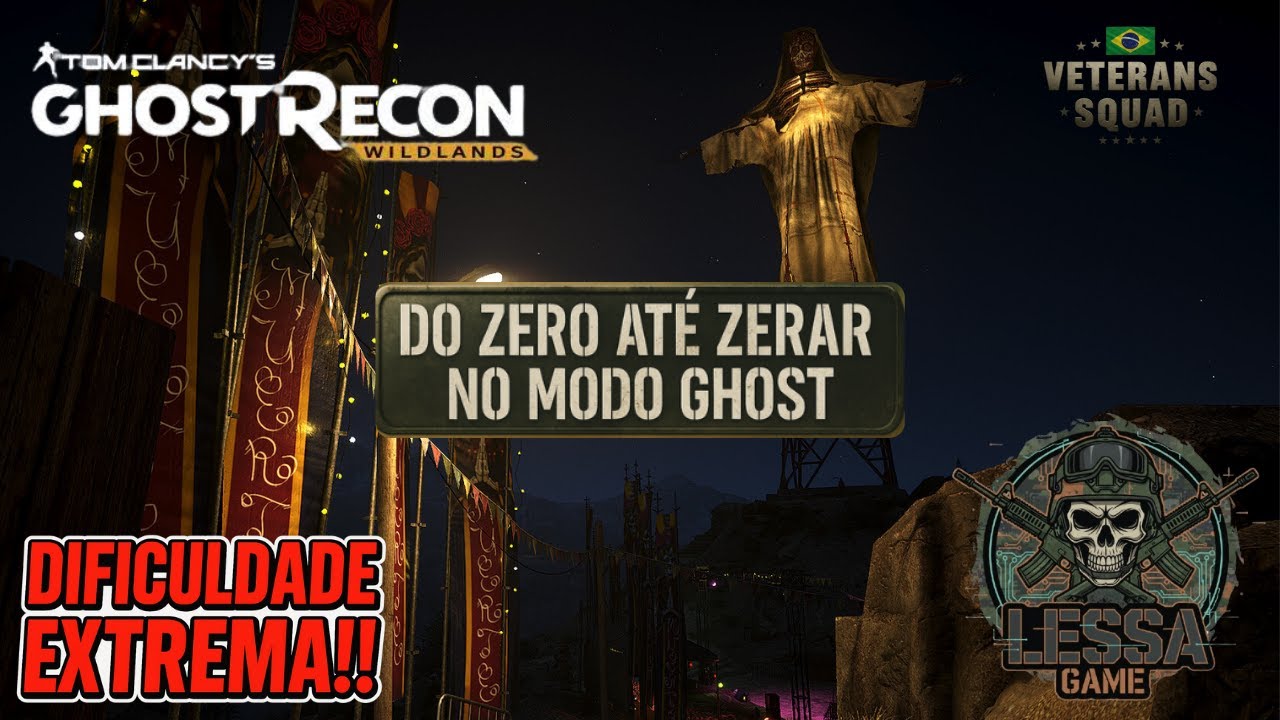 👻Ghost Recon Wildlands:   