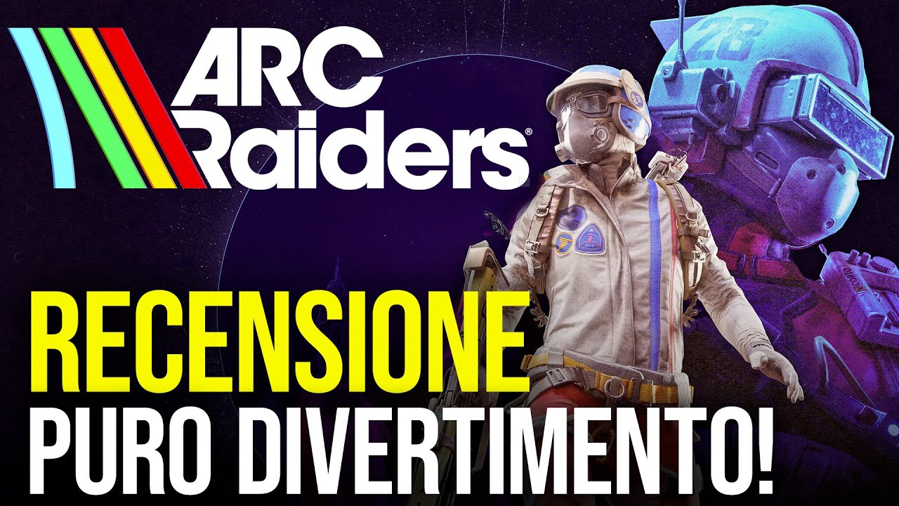 ARC Raiders Recensione: non riusciamo a smettere!