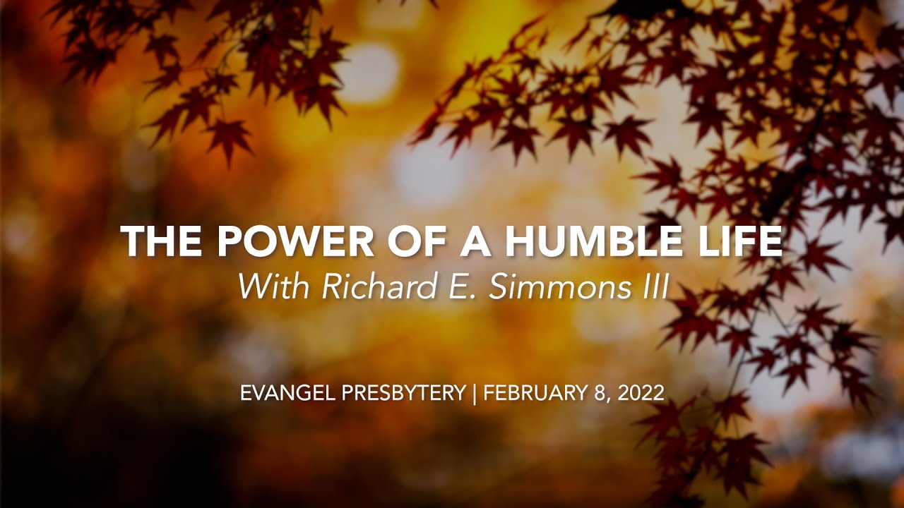The Power of a Humble Life