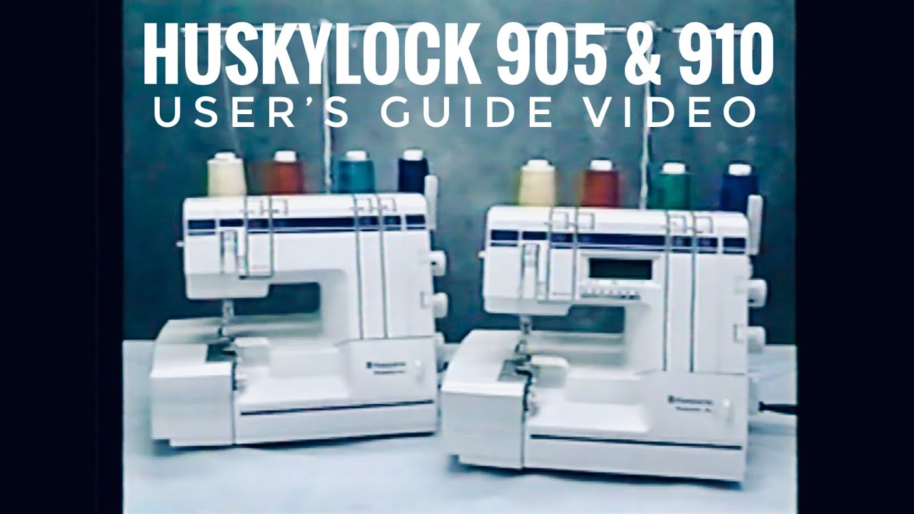 Husqvarna Viking Huskylock 905 910 Видео инструкция