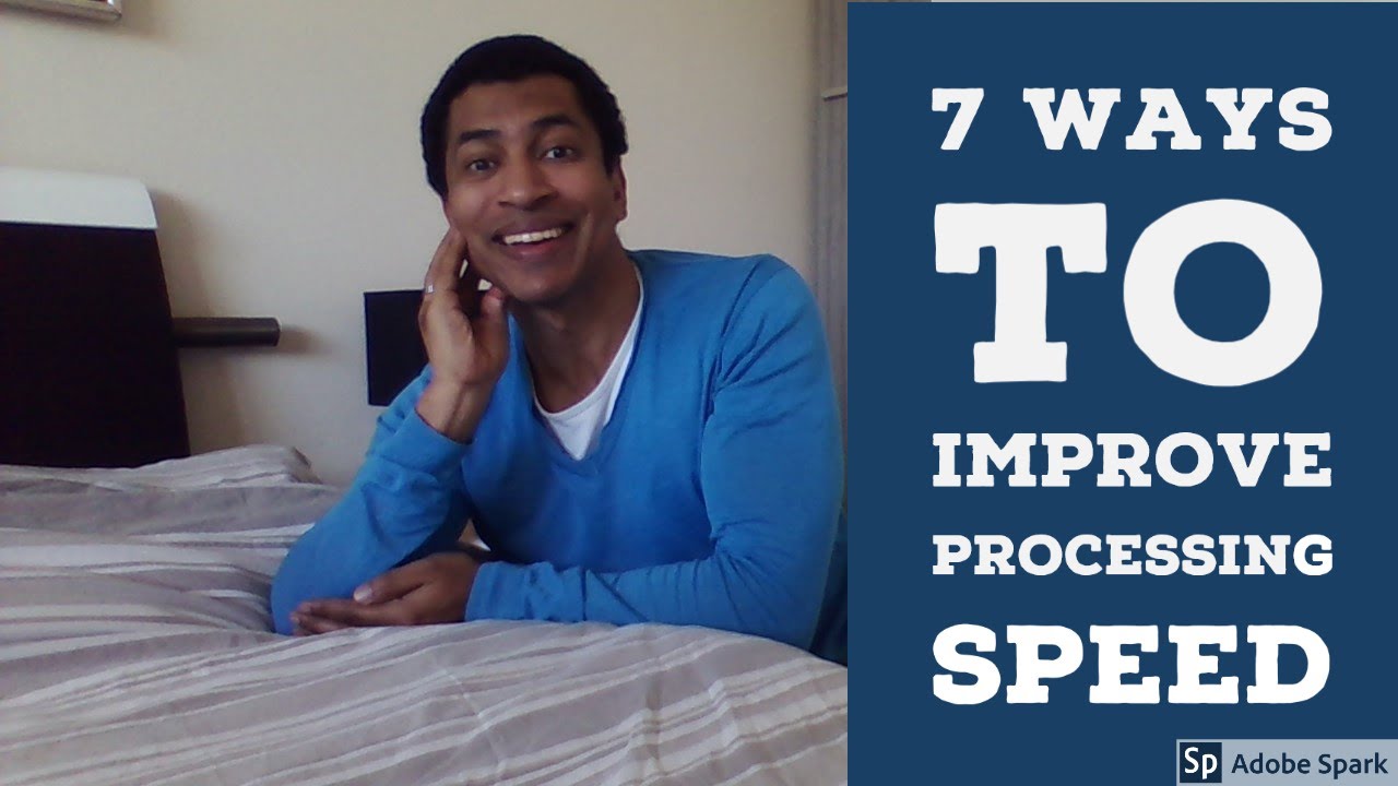 7 Ways to Improve Your Processing Speed - Cognitive Skills #10