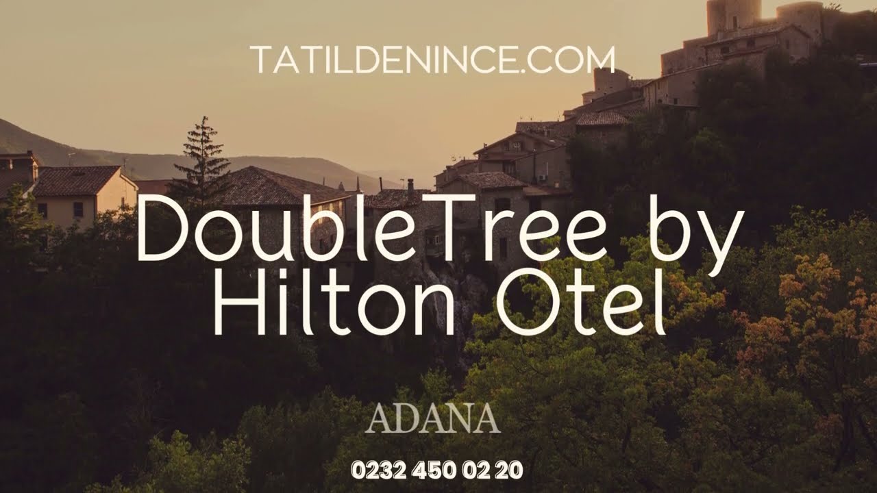 DoubleTree by Hilton | Adana