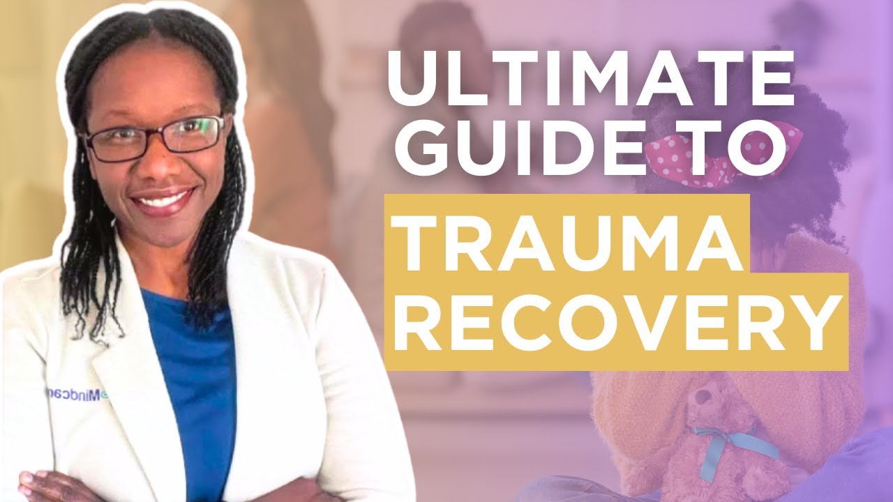 This 7-Step Guide to Trauma Recovery Will Change Your Life