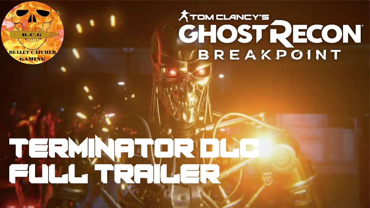 Ghost Recon BreakPoint Full Terminator Trailer
