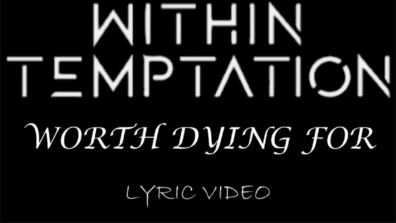 Within Temptation - Worth Dying For - 2023 - Lyric Video