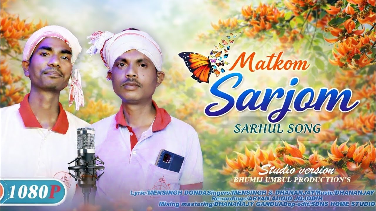 Matkom Sarjom 2025||New#bhumij Hadi Song Studio version/#Mensingh & Dhananjay/ BU Production