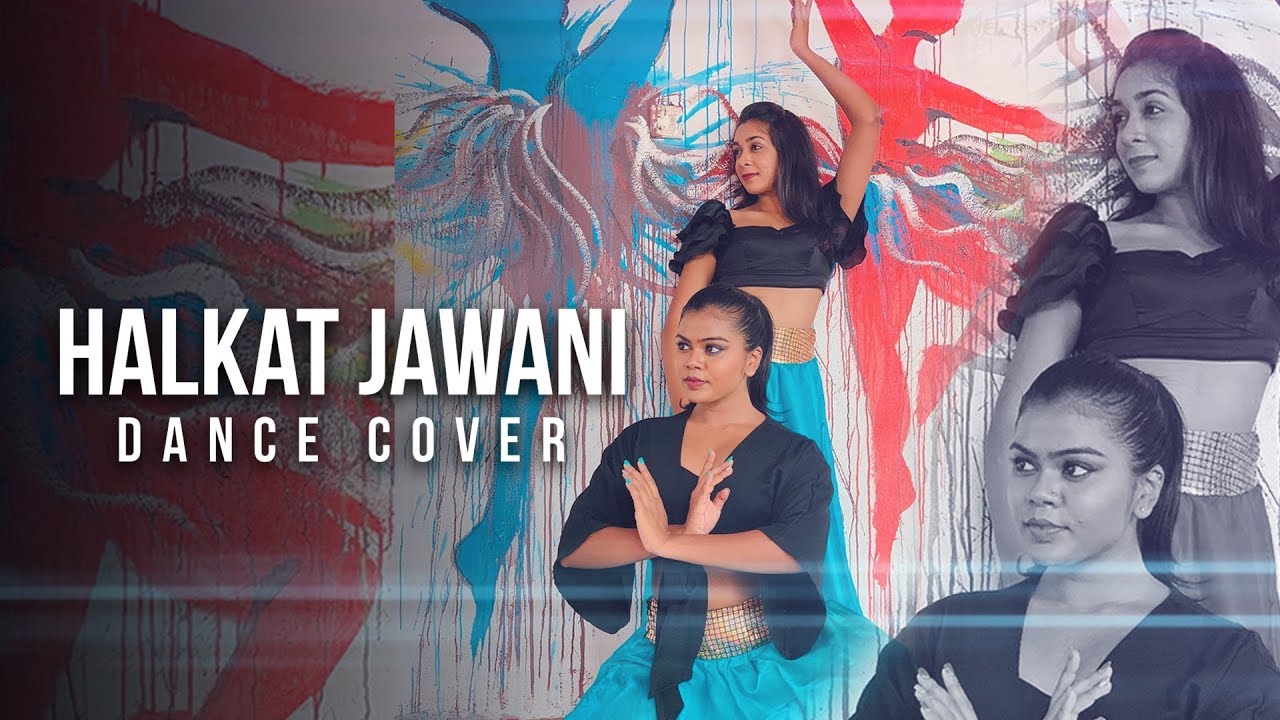 Halkat Jawani | Bollywood Cover | Sachini & Dilukshi