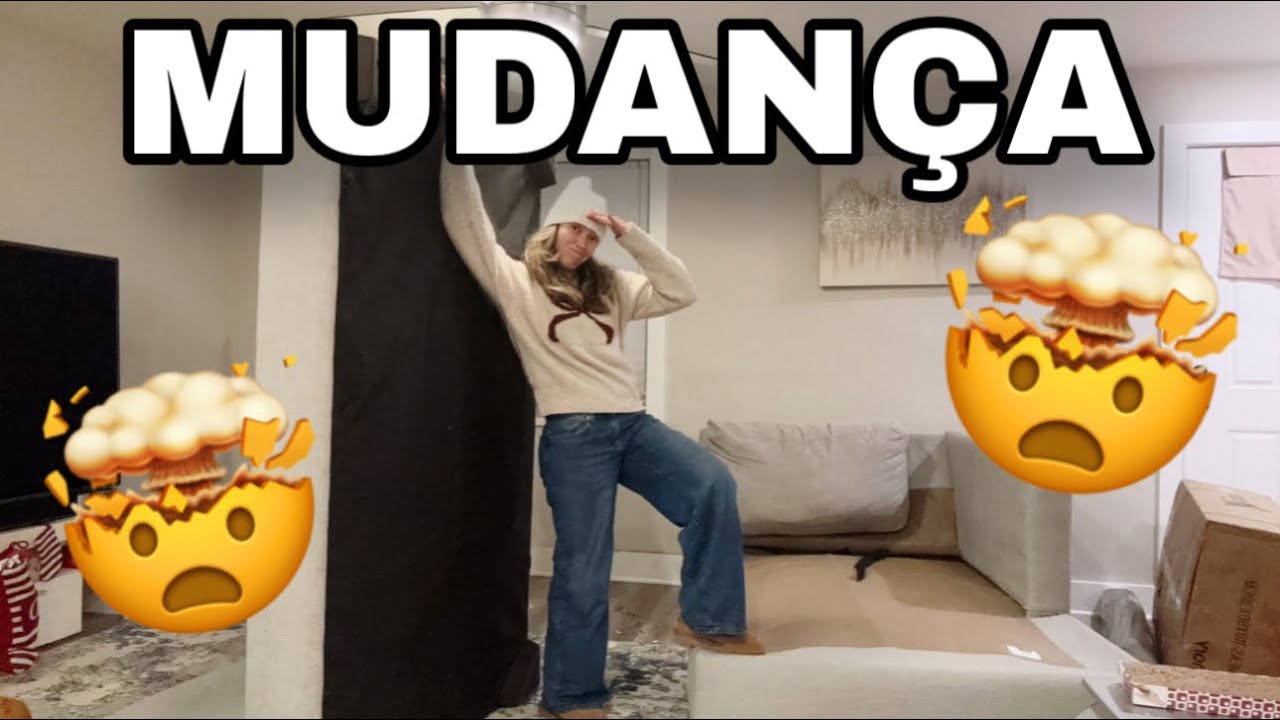 DIA DE MUDANÇA! 