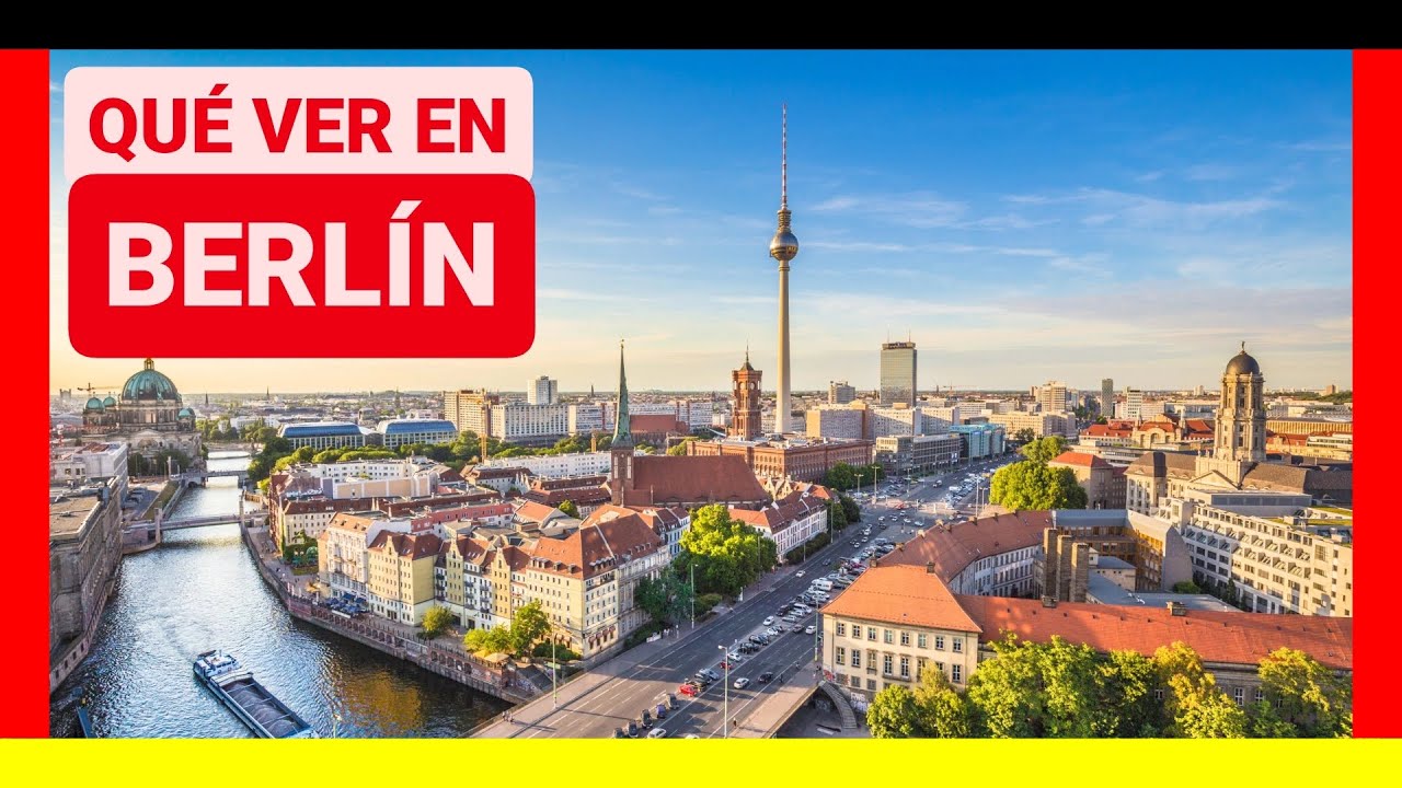 QUÉ VER EN BERLÍN [Guía Completa]