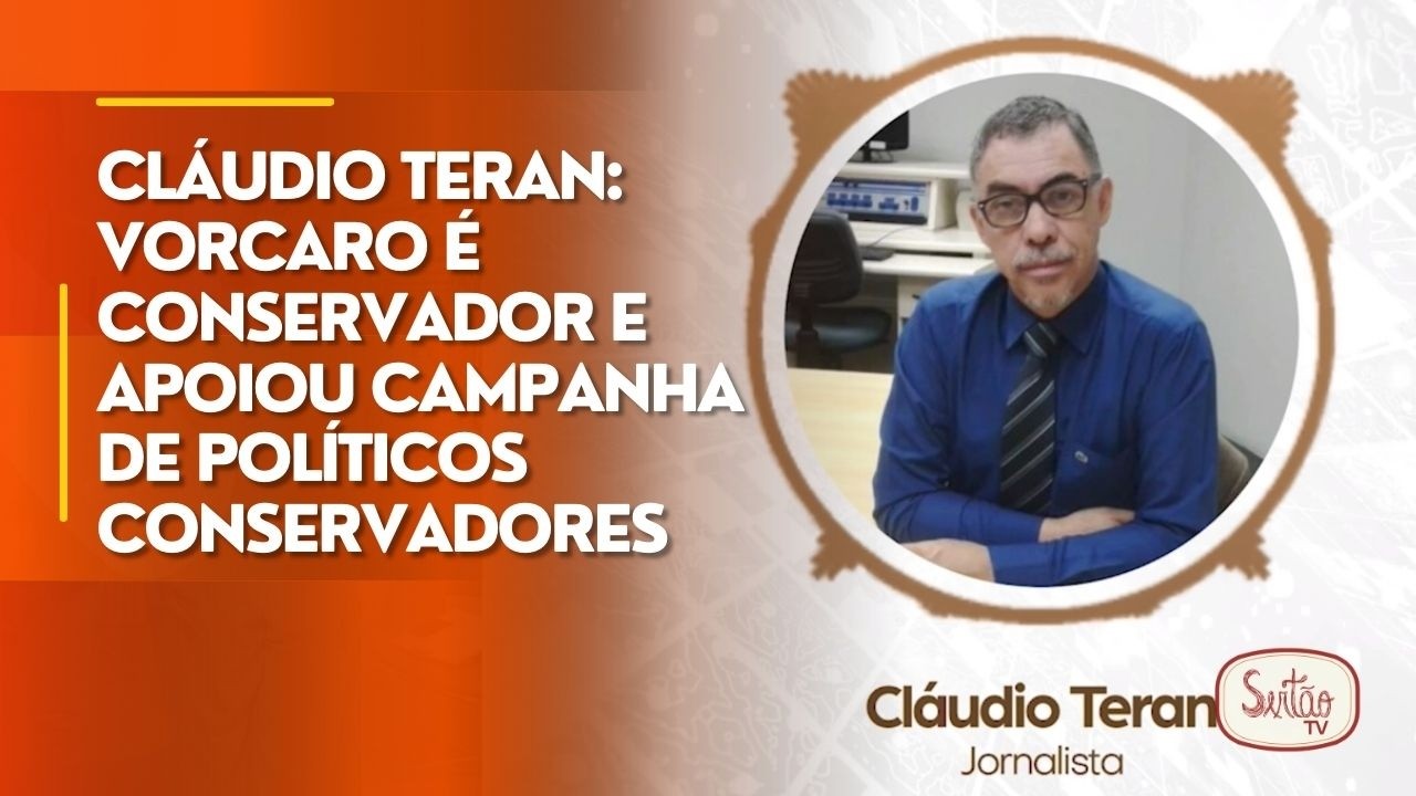Cláudio Teran: Vorcaro é conservador e apoiou campanha de políticos conservadores