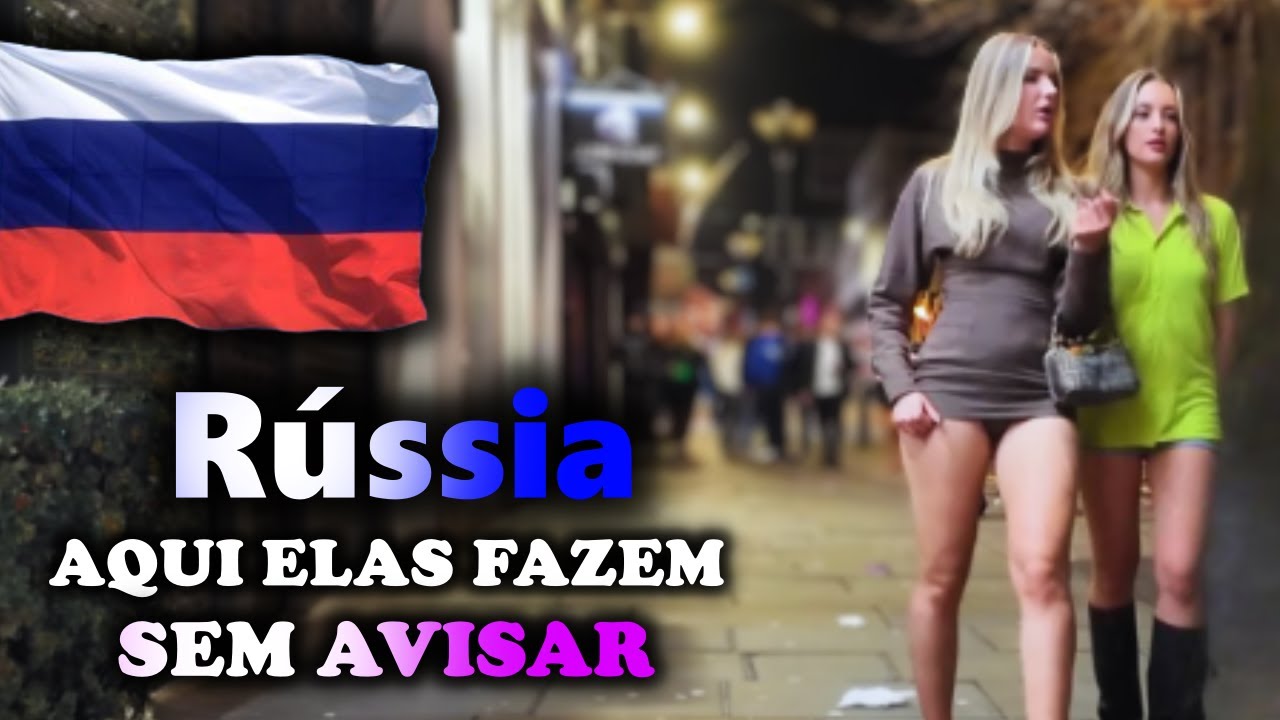 RÚSSIA 🇷🇺 –  O País das Mulheres Mais Belas do Leste Europeu e Noites de Luxo em Moscou