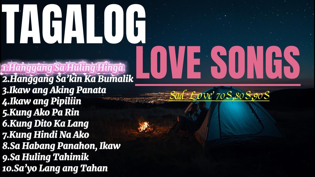 Beautifull Tagalog Love Songs❤️Relaxing Tagalog  Playlist Love Songs❤️