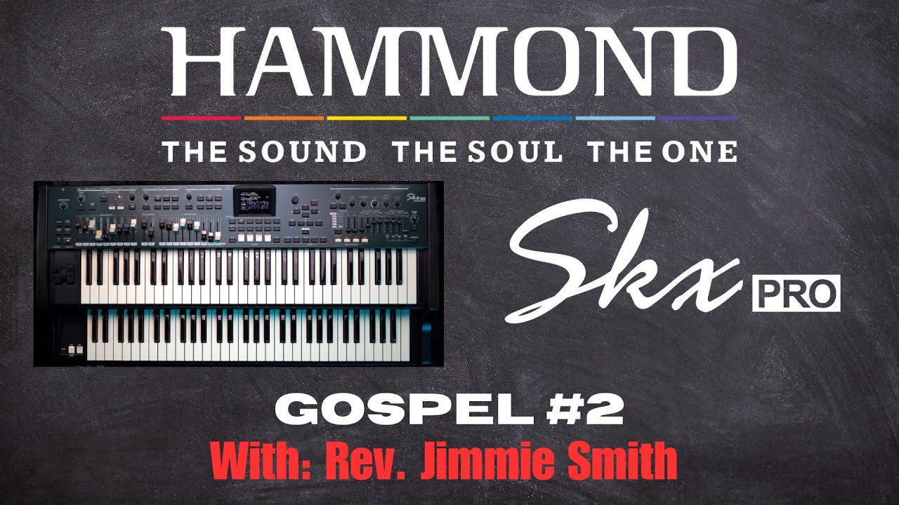 SkxPRO•VIDEO DEMO Gospel #2-Rev. Jimmie Smith