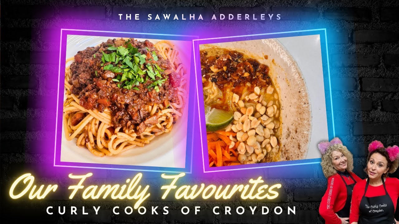 THE CURLY COOKS OF CROYDON ... Our Family Favourites #22