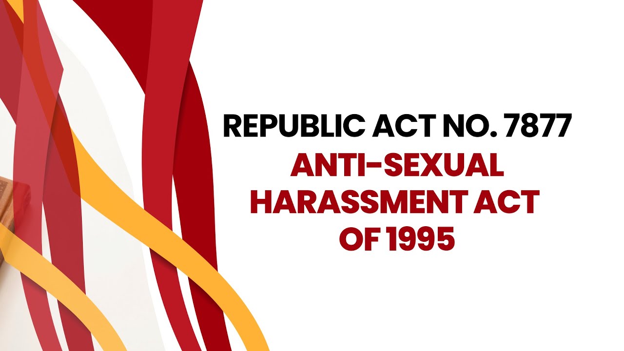 ANTI-SEXUAL HARASSMENT ACT OF 1995; REPUBLIC ACT NO. 7877