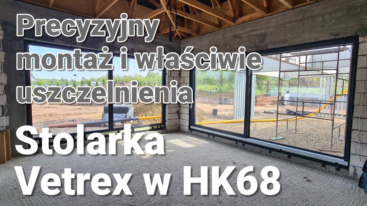 Stolarka Vetrex w HomeKoncept 68 | Duże przeszklenia i HST Motion Max – Perfekcyjny montaż!