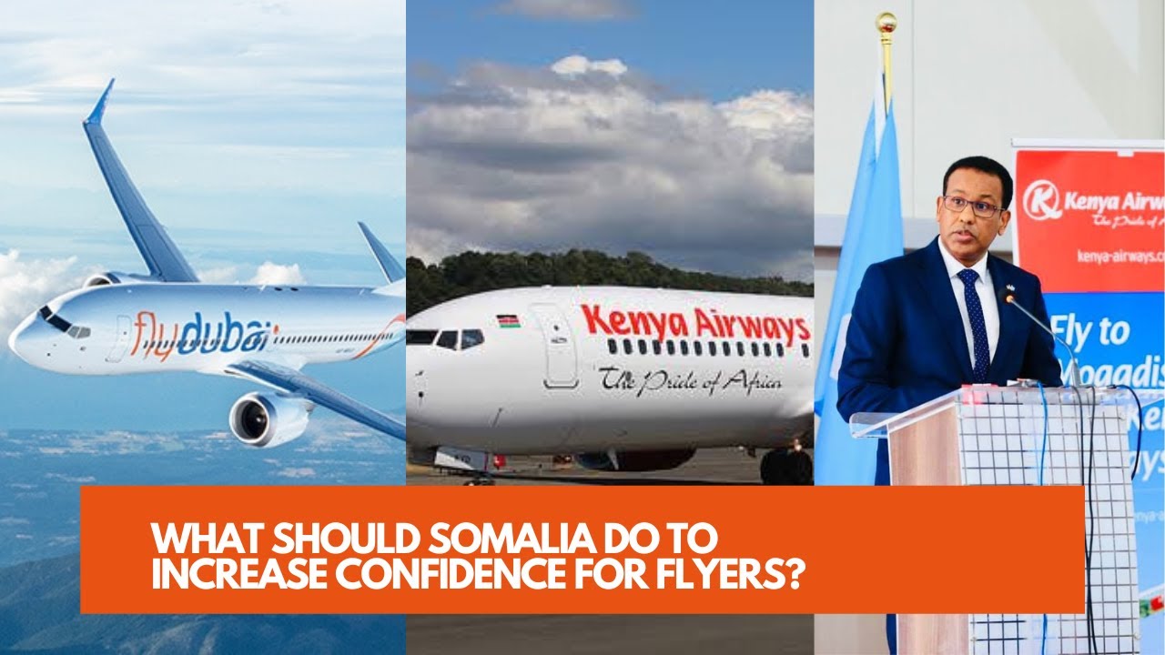 WHAT SHOULD SOMALIA DO TO INCREASE CONFIDENCE FOR FLYERS?