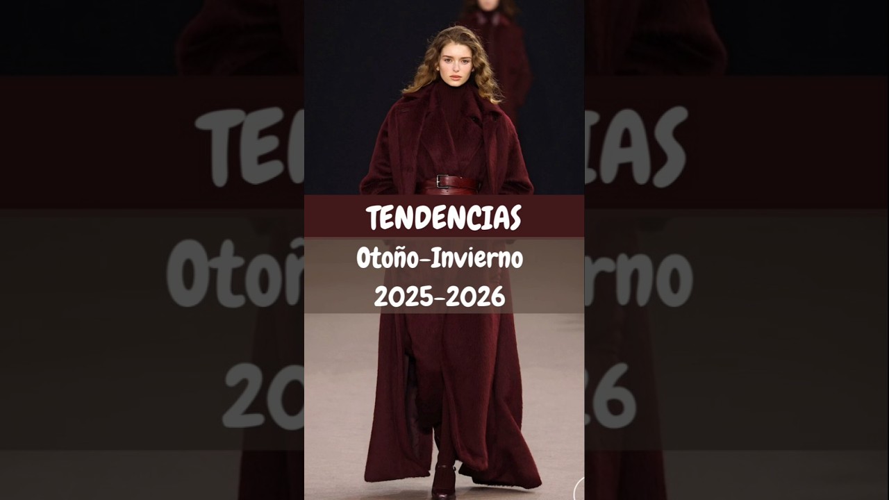 Tendencias Oto&ntilde;o-Invierno 2025-2026. #fashiontrends #fashion #moda