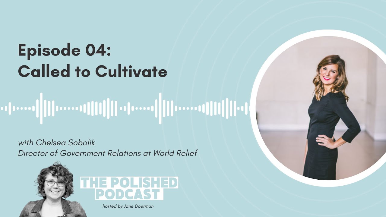 Ep 4: Called to Cultivate with Chelsea Sobolik